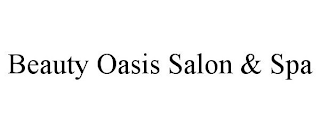 BEAUTY OASIS SALON & SPA