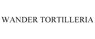 WANDER TORTILLERIA