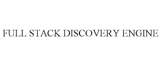 FULL STACK DISCOVERY ENGINE