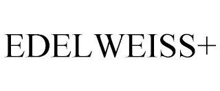 EDELWEISS+