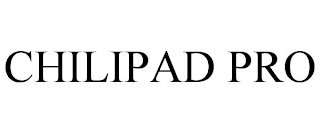 CHILIPAD PRO