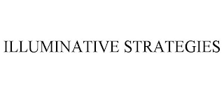 ILLUMINATIVE STRATEGIES