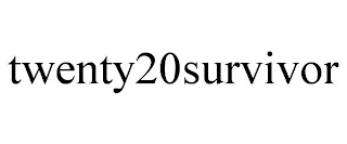 TWENTY20SURVIVOR