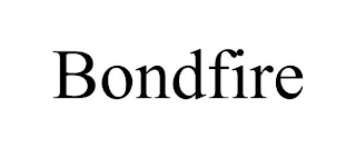 BONDFIRE