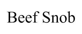 BEEF SNOB