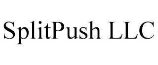 SPLITPUSH LLC