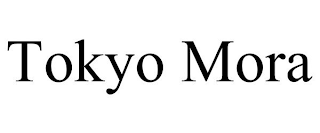 TOKYO MORA