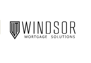 WM WINDSOR MORTGAGE SOLUTIONS