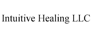 INTUITIVE HEALING LLC