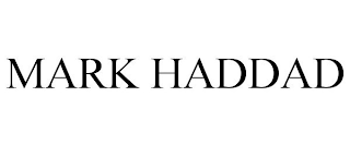 MARK HADDAD