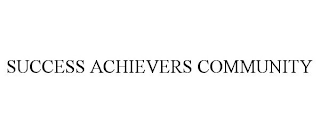 SUCCESS ACHIEVERS COMMUNITY