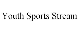 YOUTH SPORTS STREAM