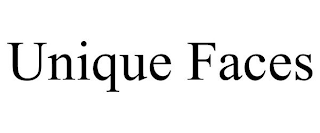 UNIQUE FACES
