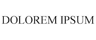 DOLOREM IPSUM