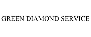 GREEN DIAMOND SERVICE