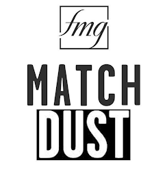 FMG MATCH DUST