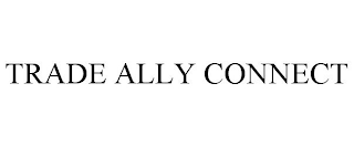 TRADE ALLY CONNECT