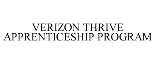 VERIZON THRIVE APPRENTICESHIP PROGRAM