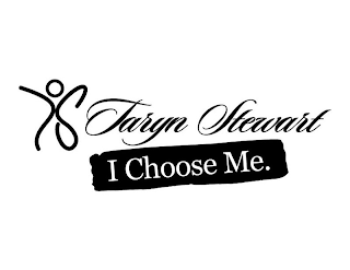 TS TARYN STEWART I CHOOSE ME.