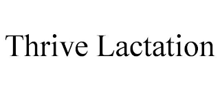 THRIVE LACTATION