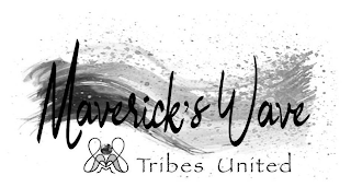 MAVERICK'S WAVE TRIBES UNITED