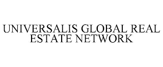 UNIVERSALIS GLOBAL REAL ESTATE NETWORK