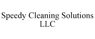 SPEEDY CLEANING SOLUTIONS LLC