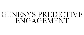 GENESYS PREDICTIVE ENGAGEMENT