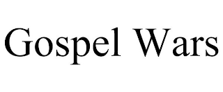 GOSPEL WARS