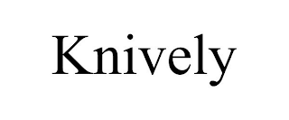 KNIVELY