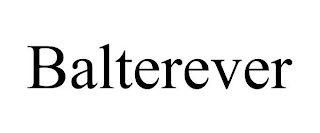 BALTEREVER