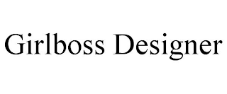 GIRLBOSS DESIGNER