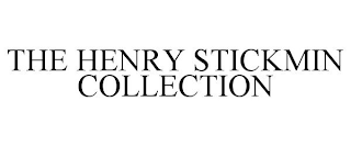 THE HENRY STICKMIN COLLECTION