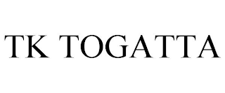 TK TOGATTA