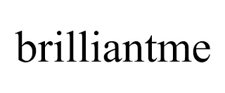 BRILLIANTME