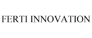 FERTI INNOVATION