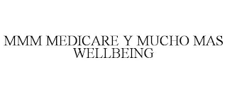 MMM MEDICARE Y MUCHO MAS WELLBEING