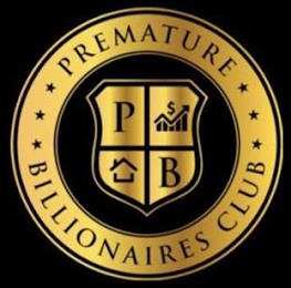 PREMATURE BILLIONAIRES CLUB