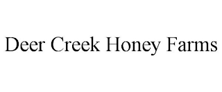 DEER CREEK HONEY FARMS