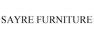 SAYRE FURNITURE