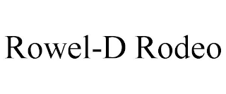 ROWEL-D RODEO