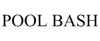 POOL BASH