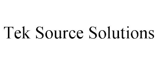 TEK SOURCE SOLUTIONS