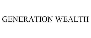 GENERATION WEALTH