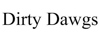 DIRTY DAWGS