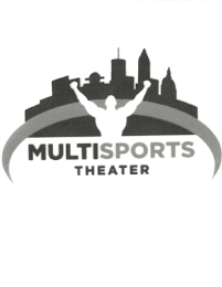 MULTISPORTS THEATER