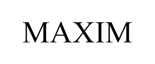 MAXIM