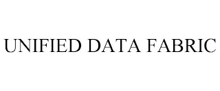 UNIFIED DATA FABRIC