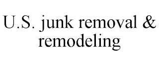 U.S. JUNK REMOVAL & REMODELING