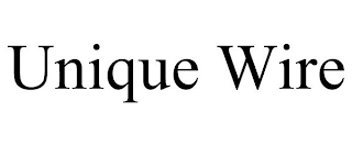 UNIQUE WIRE